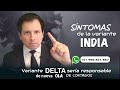 VARIANTE DELTA, ¿CUÁLES SON LOS SÍNTOMAS Y POR QUÉ SE PROPAGA RÁPIDAMENTE?