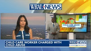 Wake Forest day care worker charged with child abuse
