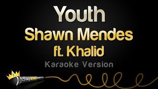 Shawn Mendes ft. Khalid - Youth (Karaoke Version) Resimi