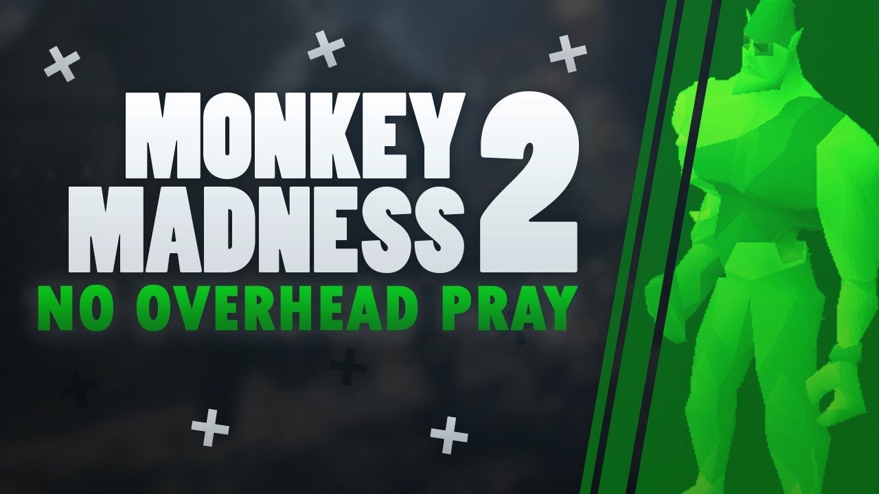 Monkey Madness 2 - No Overhead Prayers [2018]