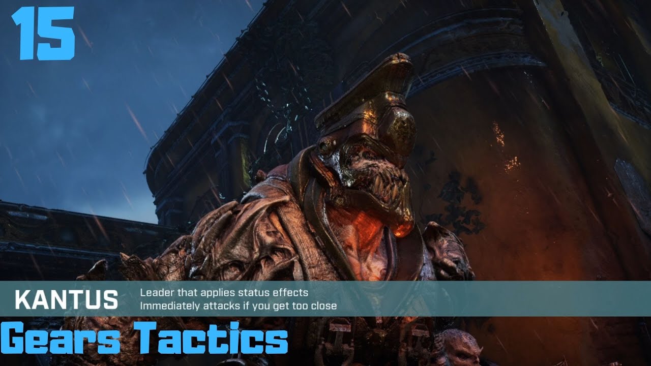 The KANTUS! Gears Tactics Episode 15 YouTube