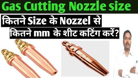 Nozzle size for metal sheet | Gas cutter nozel | Nozzle size  | Gas cutting nozzle size chart
