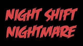 NIGHT SHIFT NIGHTMARE [1440p Walkthrough]