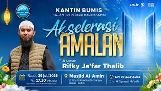 🔴AKSELERASI AMALAN !? - Ustadz Rifky Ja'far Thalib