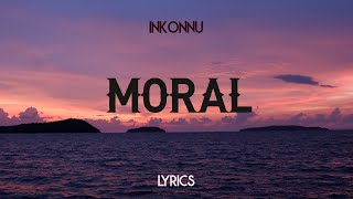 Video thumbnail of "Inkonnu - Moral feat Nouvo [Lyrics]"