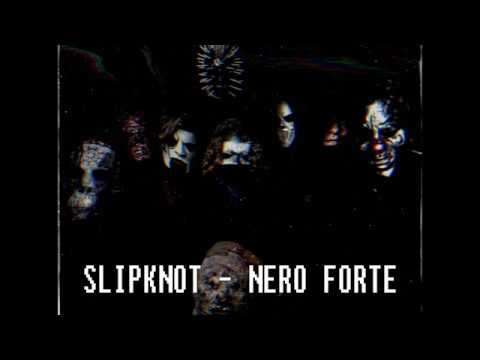 Slipknot - Nero Forte