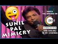 Sunil Pal Epic Mimicry of Bollywood Actors | Best Hindi Stand Up Comedy