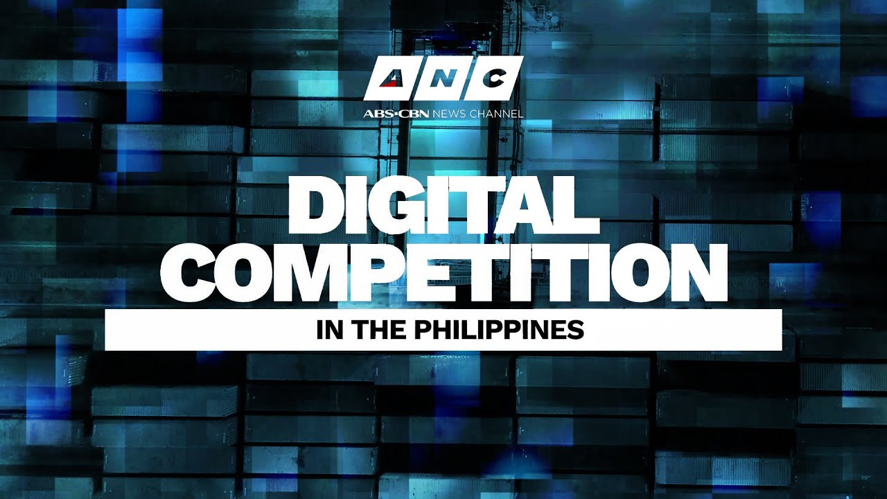 Digital Competition in the Philippines | ANC