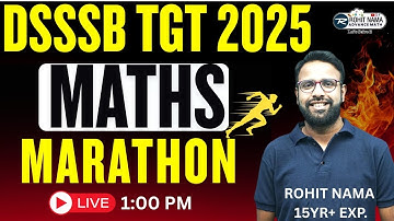 DSSSB TGT Maths Complete Practice | Live Marathon | GRADUATION PORTION | ROHIT NAMA ADVANCE MATHS