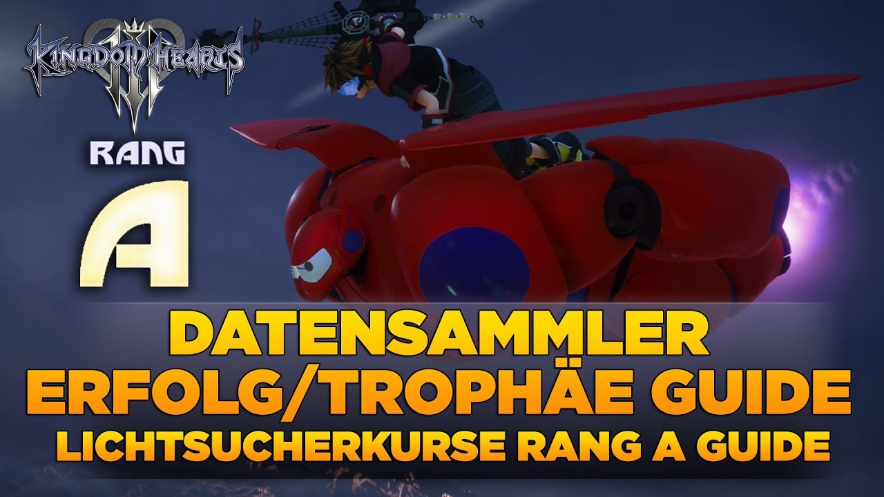 Kingdom Hearts 3 - Datensammler Erfolg/Trophäe - Lichtsucherkurse Rang A Guide