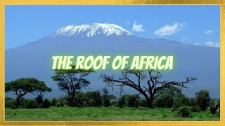 Top 10 Interesting Facts About Mount Kilimanjaro The Tallest Mountain In Africa