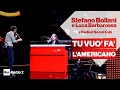 Stefano Bollani e Luca Barbarossa dal vivo - "Tu vuo' fa' l'americano"