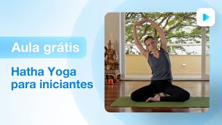 Aula de yoga para iniciantes - hatha yoga | Carolina Borghetti