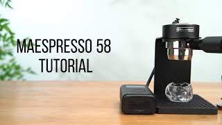 Tutorial for Maespresso 58