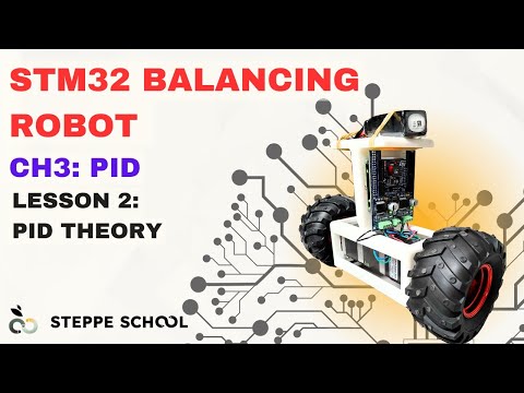 Balancing Robot Course CH3 - 2: PID Explanation