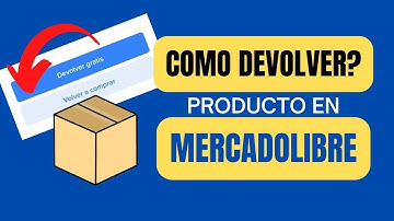 Como Devolver un Producto de Mercadolibre?