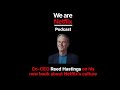 WeAreNetflix Podcast: Co-CEO Reed Hastings on his new book about Netflix’s Culture