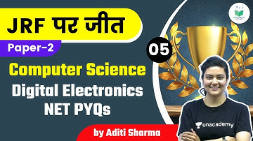 12:00 PM - NTA UGC NET 2021 | Computer Science by Aditi Sharma | Digital Electronics NET PYQs