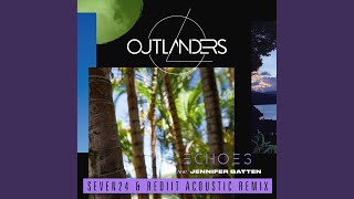 Echoes (Seven24 &amp; Rediit Acoustic Remix)