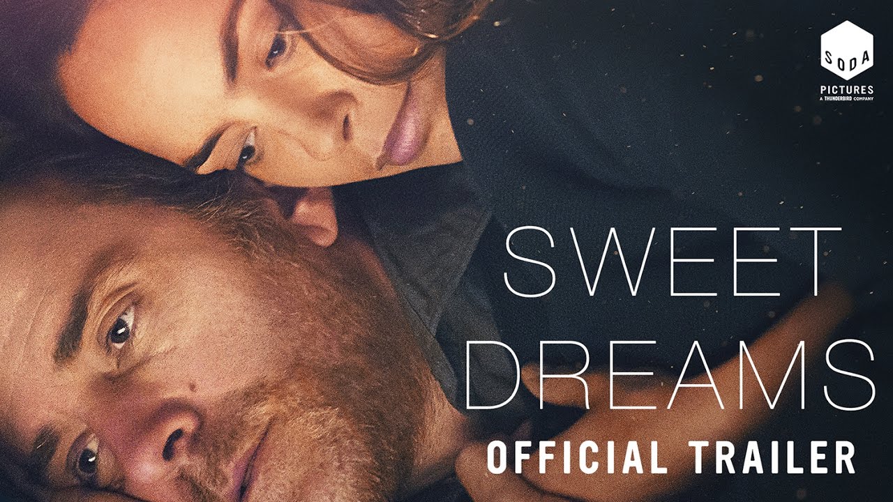 SWEET DREAMS Official UK Trailer [HD] YouTube