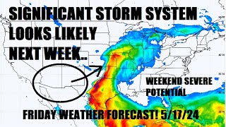 Significant storm to bring higher end potential of severe weather next week! Weekend severe risk..