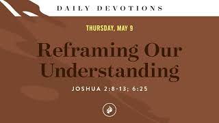 Reframing Our Understanding – Daily Devotional