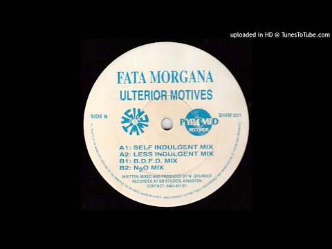 Fata Morgana — Fata Morgana - Ulterior Motives (B.D.F.D. Mix)