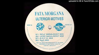 Fata Morgana - Ulterior Motives (B.D.F.D. Mix)