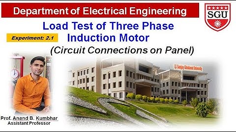AC Machine: Load Test of Three Phase Induction Motor By SGU Electrical Department -2.1