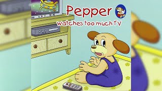 Details Pepper Watches Too Much TV | Read Aloud Story Book | Kids Learning | Preschool | Children | Toddlers Update