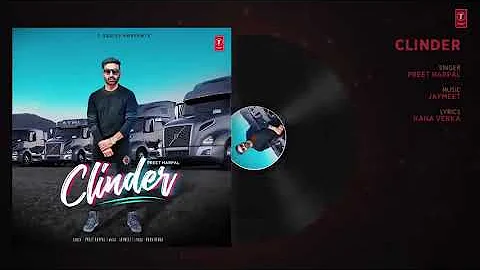 CLINDER__Preet Harpal__Latest Punjabi Song__New Official Video 2019