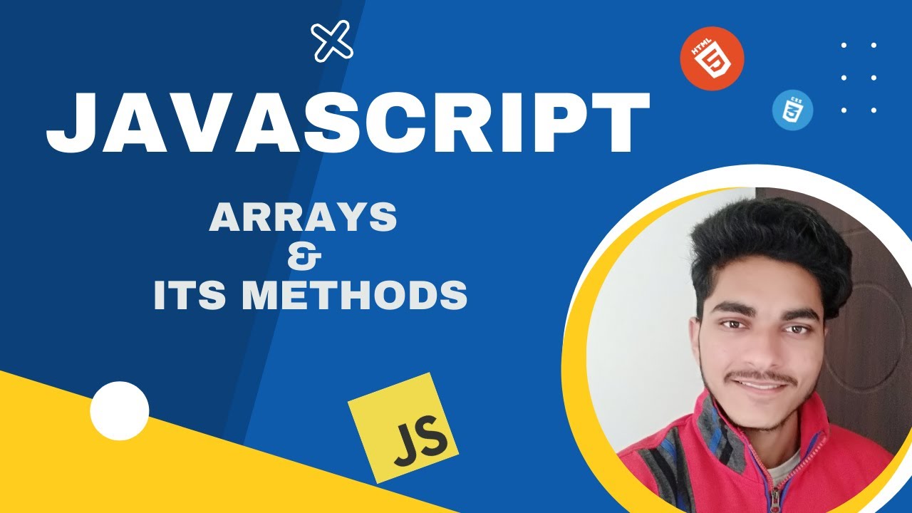 Arrays and its Methods in JavaScript | Full JavaScript Course | Mahtv ...