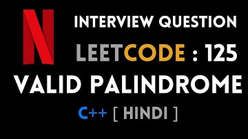 Leetcode : 125. Valid Palindrome | C++ | Hindi | Abhishek Khare