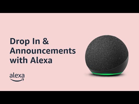 Try Drop In and Announcements with Alexa | Tips u0026 Tricks | Amazon Echo