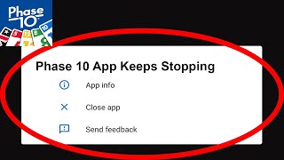 Fix Phase 10 App Keeps Stopping | Phase 10 App Crash Issue | Phase 10 App | screenshot 3