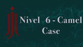 Ejercicio de lógica de programación - Nivel 7 - Java Camel case
