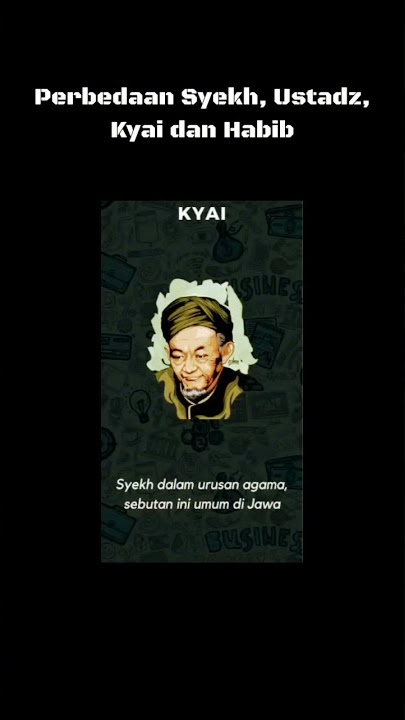 Perbedaan Syekh, Ustadz, Kyai dan Habib