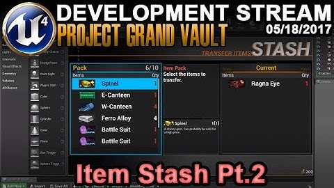 Item Stash Pt2 UE4 Game Dev Stream - 05/18/2017