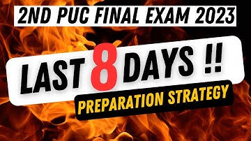 2nd PUC FINAL EXAM 2023 // LAST 8 DAYS PREPARATION STARTEGY  #edusumit #2ndpuc #2ndpucblueprint