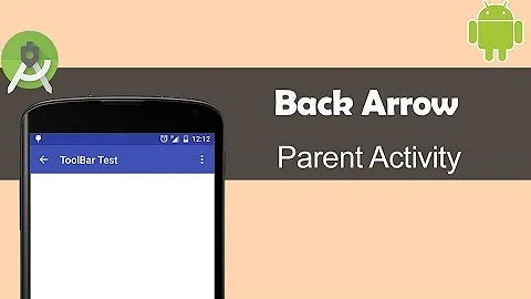 Implement Back Arrow (Parent Activity) - Android Studio Tutorial