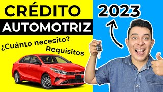 CREDITO AUTOMOTRIZ 2023 ¿Qué necesito para comprar un carro?