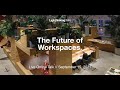 LighthinkingTalks // The Future of Workspaces