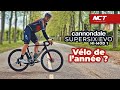 Cannondale supersix evo  vlo de lanne vraiment 