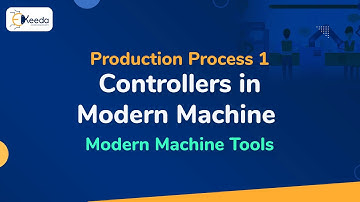 Controllers - Modern Machine Tools - Production Process 1