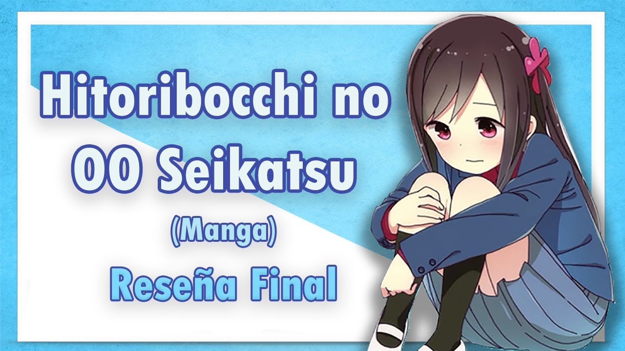 LA PRIMERA BOCCHI CON ANSIEDAD SOCIAL  Hitori Bocchi no Marumaru Seikatsu  