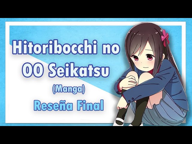 No la olvides: manga de Hitori Bocchi no Marumaru Seikatsu llega a su final  en abril