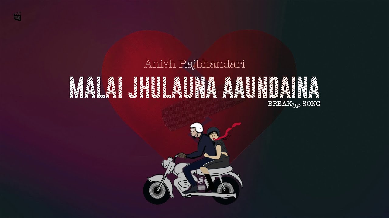 Malai Jhulauna Aaundaina || Anish Rajbhandari || Lyrical Video ...