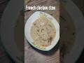 French chicken stew Delicious chicken recipe #chicken #chickenrecipes #chickencurry