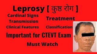 Leprosy, Cardinal Signs, Clinical Features, Transmission, Classification and Treatment in Nepali
