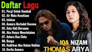 Koleksi Lagu Duet 2023 | Thomas Arya Feat Iqa Nizam Full Albums Terbarunya | Pergi Untuk Kembali